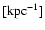$[\rm kpc^{-1}]$