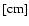 $[\rm cm]$