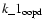 $k\_1_{\rm oopd}$