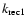 $k_{\rm rec1}$