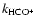 $k_{\rm HCO^+}$