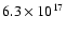 $6.3\times 10^{17}$