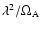 $\lambda^2/\Omega_{\rm A}$