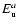 $E_{\rm u}^a$