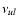 $\nu_{{ul}}$