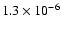 $1.3\times 10^{-6}$