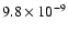 $ 9.8\times10^{-9}$
