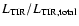 ${L_{\rm TIR}/L_{\rm TIR,total}}$