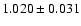 $1.020 \pm
0.031$