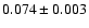 $0.074 \pm 0.003$