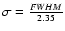 $\sigma=\frac{FWHM}{2.35}$