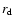$r_{\rm d}$