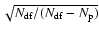 $\sqrt{N_{\rm df}/(N_{\rm df} - N_{\rm p})}$