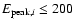 $E_{{\rm peak},i} \le 200$