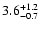$\rm 3.6^{+1.2}_{-0.7}$