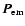 $\vec{P}_{{\rm em}}$