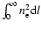 $\int_{0}^{\infty} n^2_{{\rm e}}{\rm d}l$