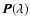 $\vec{P}(\lambda)$