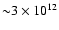 ${\sim} 3\times10^{12}$