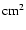 ${\rm cm}^{2}$