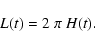 \begin{displaymath}L(t) = 2~\pi~H(t) .
\end{displaymath}