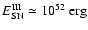 $E_{\rm SN}^{\rm III}\simeq10^{52}~{\rm erg}$