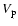 $V_{\rm p}$