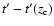 $t'-t'(z_{\rm c})$