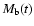$M_{\rm b}(t)$