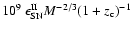 $10^9~\epsilon_{\rm SN}^{\rm II}M^{-2/3}
(1+z_{\rm c})^{-1}$