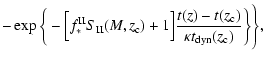 $\displaystyle -\exp\bigg\{-\Big[f^{\rm II}_*S_{\rm II}(M,z_{\rm c})+1\Big]\frac{t(z)-t(z_{\rm c})}
{\kappa t_{\rm dyn}(z_{\rm c})}\bigg\}\Bigg\},$