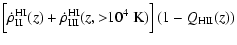 $\displaystyle \Big[\dot{\rho}^{\rm HI}_{\rm II}(z)
+\dot{\rho}^{\rm HI}_{\rm III}(z,{>}10^4~{\rm K})\Big]
\left(1-Q_{\rm HII}(z)\right)$