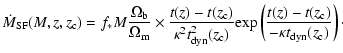 $\displaystyle %
\dot{M}_{\rm SF}(M,z,z_{\rm c}) = f_*M\frac{\Omega_{\rm b}}{\Om...
...exp}\left(\frac{t(z)-t(z_{\rm c})}
{-\kappa t_{\rm dyn}(z_{\rm c})}\right)\cdot$