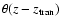 $\theta (z-z_{\rm tran})$