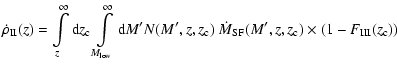 $\displaystyle %
\dot{\rho}_{\rm II}(z)=\int\limits_z^{\infty}{\rm d}z_{\rm c}
\...
...,z_{\rm c})
~ \dot{M}_{\rm SF}(M',z,z_{\rm c})\times (1-F_{\rm III}(z_{\rm c}))$