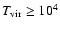 $T_{\rm vir}\ge10^4$