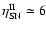 $\eta_{\rm SN}^{\rm II}\simeq6$
