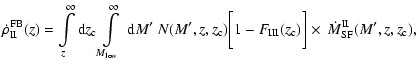 $\displaystyle %
\dot{\rho}_{\rm II}^{\rm FB}(z) = \int\limits_z^{\infty} {\rm d...
..._{\rm III}(z_{\rm c})\bigg]
\times ~ \dot{M}_{\rm SF}^{\rm II}(M',z,z_{\rm c}),$