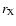 $r_{{\rm X}}$
