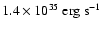 $1.4\times10^{35}\ {\rm erg}~{\rm s}^{-1}$