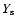 $Y_{\mbox{\scriptsize s}}$