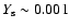 $Y_{\rm s}\sim 0.001$