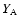 $Y_{\mbox{\scriptsize A}}$