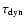 $\tau _{{\rm dyn}}$