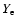 $Y_{\mbox{\scriptsize e}}$