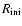 $R_{{\rm ini}}$