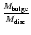 $\frac{M_{\rm bulge}}{M_{\rm disc}}$