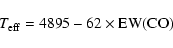 \begin{displaymath}T_{\rm eff} = 4895 - 62 \times {\rm EW(CO)}
\end{displaymath}