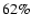 $62\%$