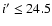 $i'\leq24.5$